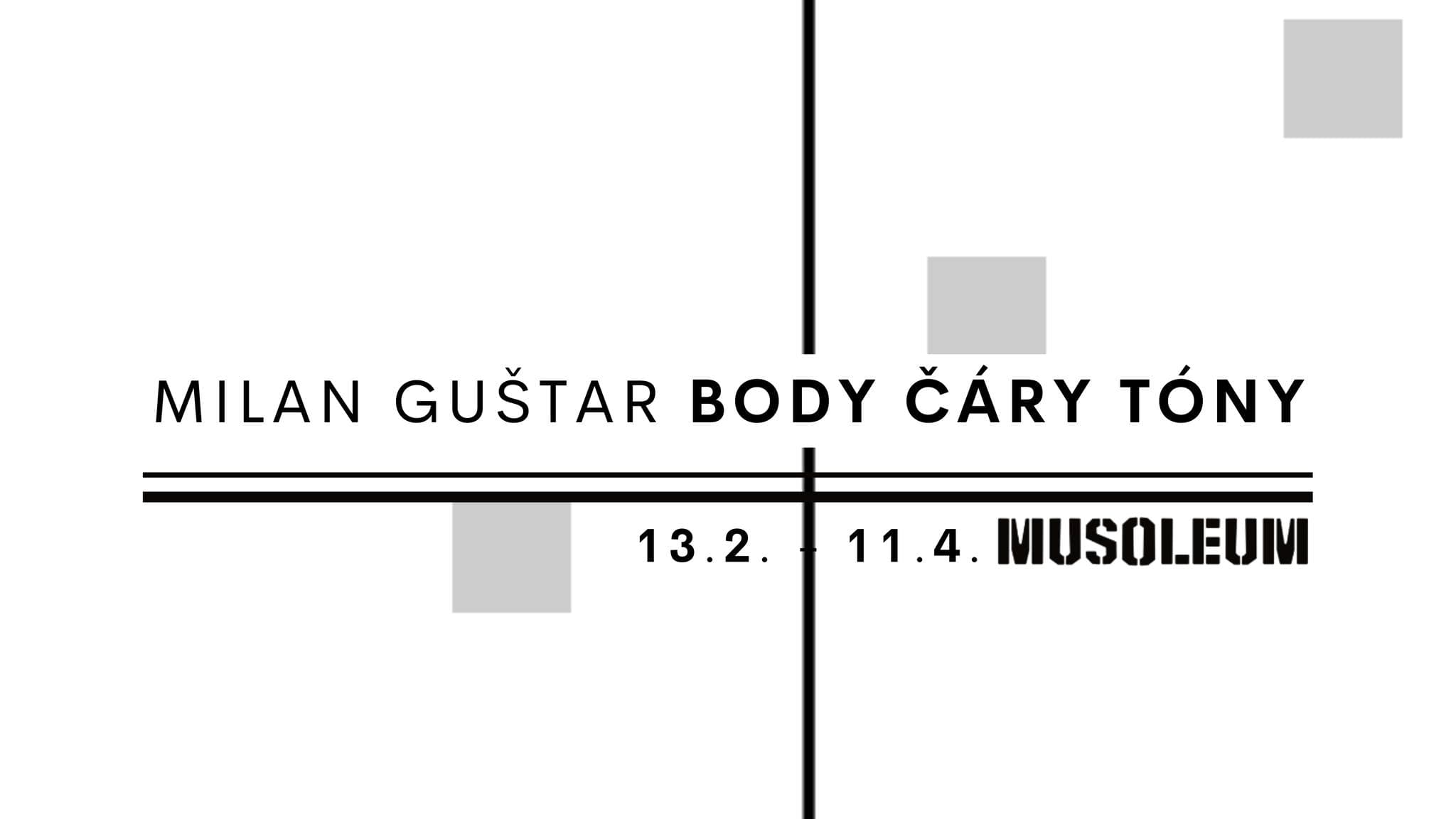 Milan Guštar — Body Čáry Tóny